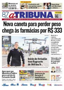 Confira os destaques do jornal A Tribuna deste sábado